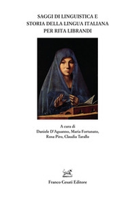 Saggi di linguistica e storia della lingua italiana per Rita Librandi - Librerie.coop