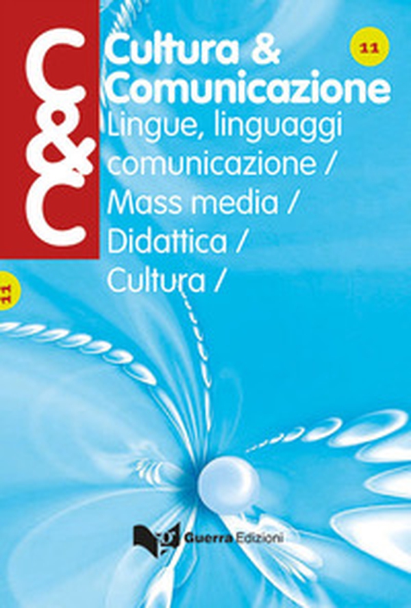 Cultura & comunicazione. Lingue, linguaggi, comunicazione, mass media, didattica, cultura - Vol. 11 - Librerie.coop Cultura & comunicazione. Lingue, linguaggi, comunicazione, mass media, didattica, cultura - Vol. 11 - Librerie.coop