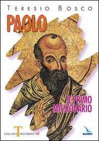 Paolo il primo missionario - Librerie.coop