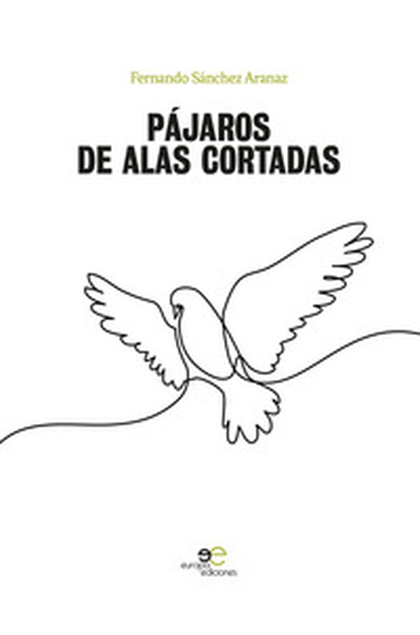 Pájaros de alas cortadas - Librerie.coop Pájaros de alas cortadas - Librerie.coop