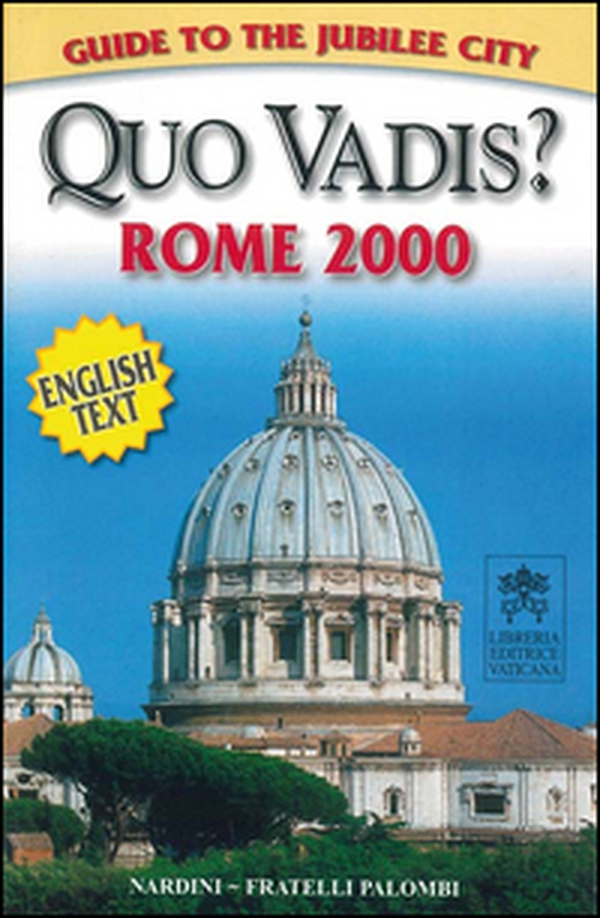 Quo vadis? Rome 2000. Ediz. inglese - Librerie.coop Quo vadis? Rome 2000. Ediz. inglese - Librerie.coop