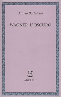 Wagner l'oscuro - Librerie.coop