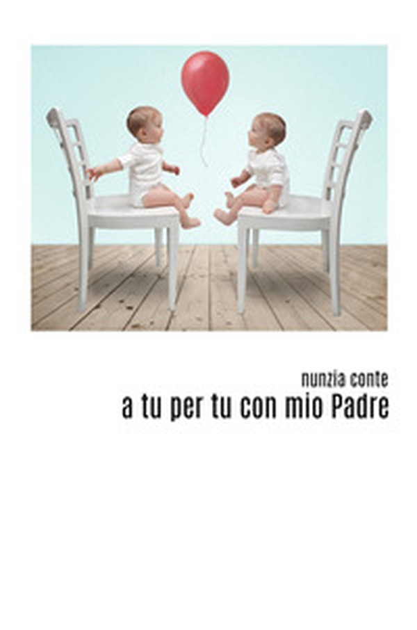 A tu per tu con mio padre - Librerie.coop A tu per tu con mio padre - Librerie.coop