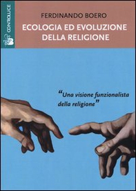 Ecologia ed evoluzione della religione - Librerie.coop