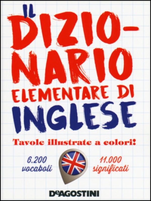 Il dizionario elementare di inglese - Librerie.coop Il dizionario elementare di inglese - Librerie.coop