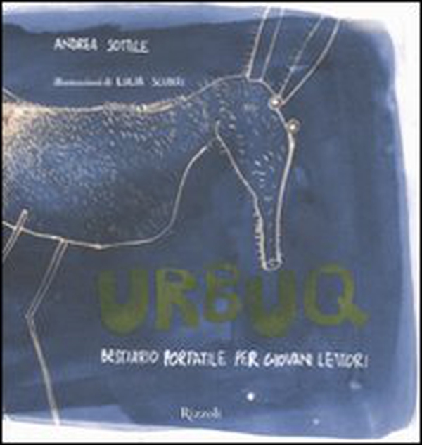 Urbuq. Bestiario portatile per giovani lettori - Librerie.coop Urbuq. Bestiario portatile per giovani lettori - Librerie.coop
