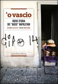 Vascio. Breve storia dei «bassi» napoletani ('O) - Librerie.coop
