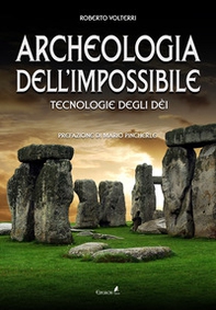 Archeologia dell'impossibile. Tecnologie degli dèi - Librerie.coop