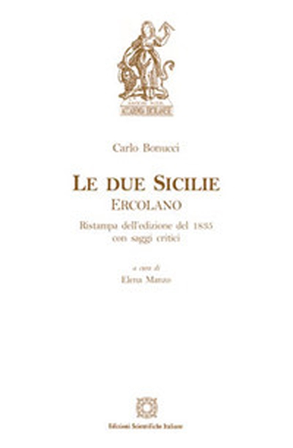 Carlo Bonucci. Le due Sicilie. Ercolano - Librerie.coop Carlo Bonucci. Le due Sicilie. Ercolano - Librerie.coop
