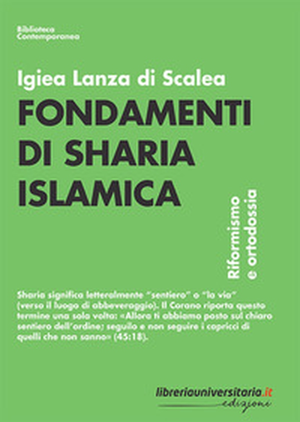 Fondamenti di sharia islamica. Riformismo e ortodossia - Librerie.coop Fondamenti di sharia islamica. Riformismo e ortodossia - Librerie.coop