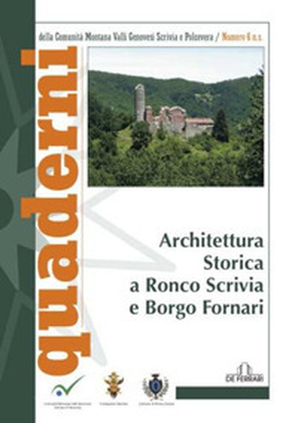 Architettura storica a Ronco Scrivia e Borgo Fornari - Librerie.coop Architettura storica a Ronco Scrivia e Borgo Fornari - Librerie.coop