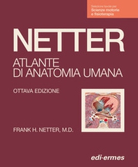 Netter. Atlante anatomia umana. Scienze motorie e fisioterapia - Librerie.coop