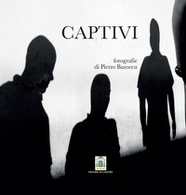 Captivi. Ediz. italiana e inglese - Librerie.coop Captivi. Ediz. italiana e inglese - Librerie.coop