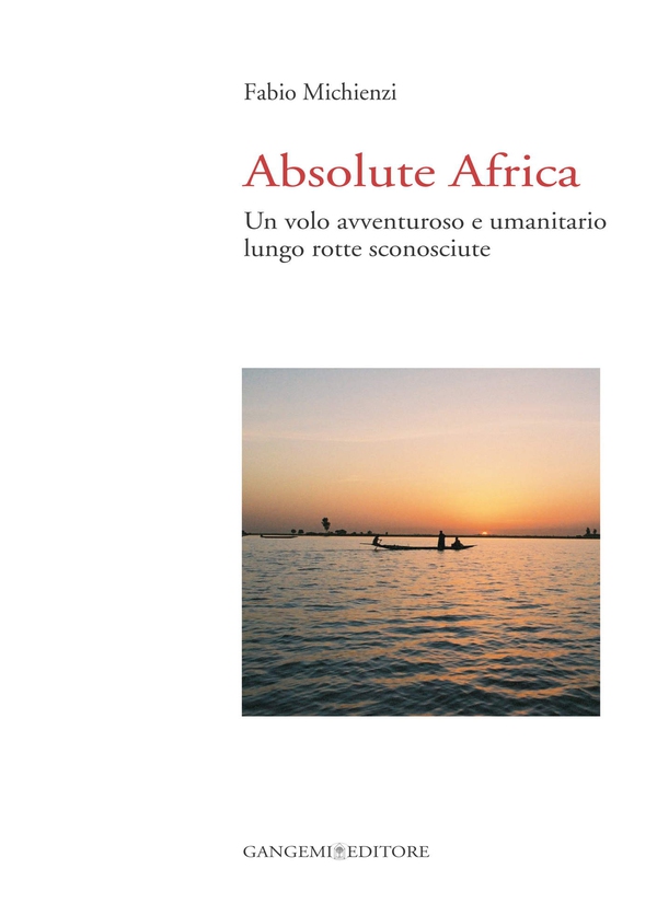 Absolute Africa - Librerie.coop Absolute Africa - Librerie.coop