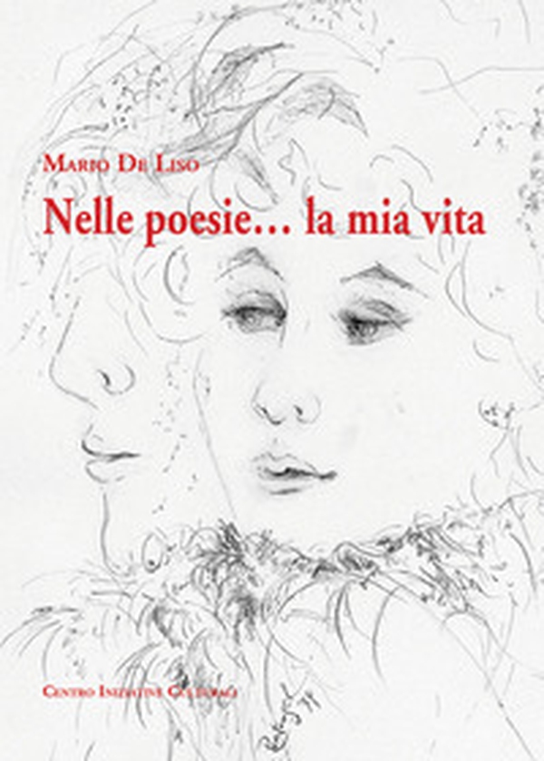 Nelle poesie... la mia vita - Librerie.coop Nelle poesie... la mia vita - Librerie.coop
