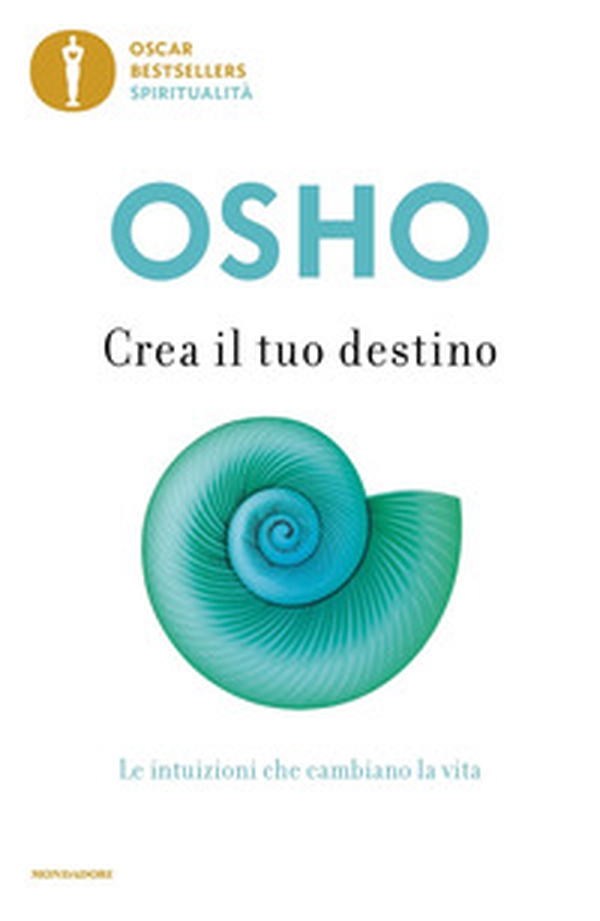 Crea il tuo destino. Le intuizioni che cambiano la vita - Librerie.coop Crea il tuo destino. Le intuizioni che cambiano la vita - Librerie.coop