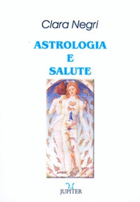 Astrologia e salute - Librerie.coop