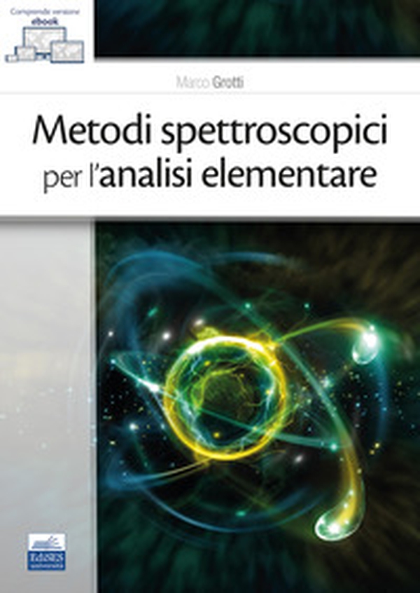 Metodi spettroscopici per l'analisi elementare - Librerie.coop Metodi spettroscopici per l'analisi elementare - Librerie.coop