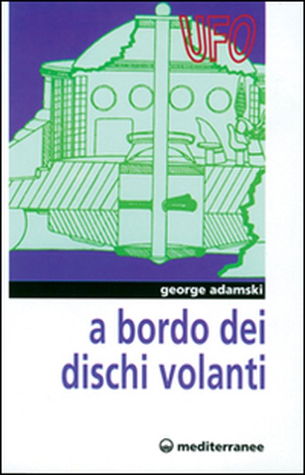 A bordo dei dischi volanti - Librerie.coop A bordo dei dischi volanti - Librerie.coop