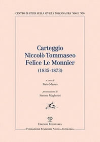 Carteggio Niccolo' Tommaseo - Felice Le Monnier (1835-1873) - Librerie.coop