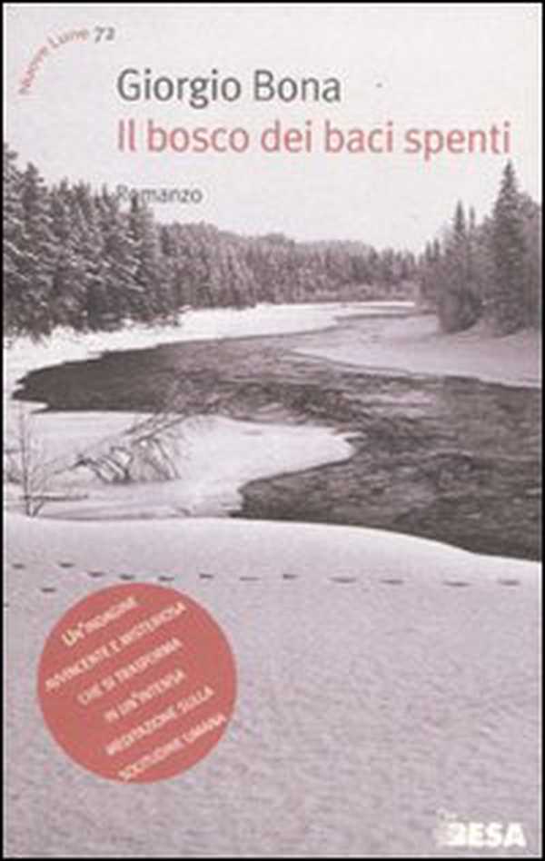Il bosco dei baci spenti - Librerie.coop Il bosco dei baci spenti - Librerie.coop