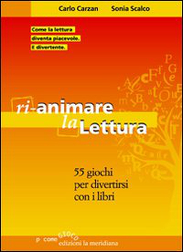 Rianimare la lettura. 55 giochi per divertirsi con i libri - Librerie.coop Rianimare la lettura. 55 giochi per divertirsi con i libri - Librerie.coop