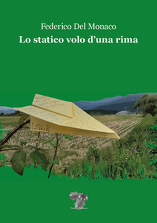 Lo statico volo d'una rima - Librerie.coop Lo statico volo d'una rima - Librerie.coop