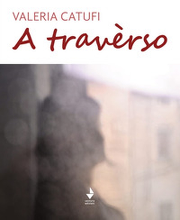 A travèrso - Librerie.coop A travèrso - Librerie.coop