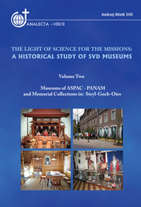 The light of science for the missions: A historical study of SVD museums - Vol. 2 - Librerie.coop The light of science for the missions: A historical study of SVD museums - Vol. 2 - Librerie.coop