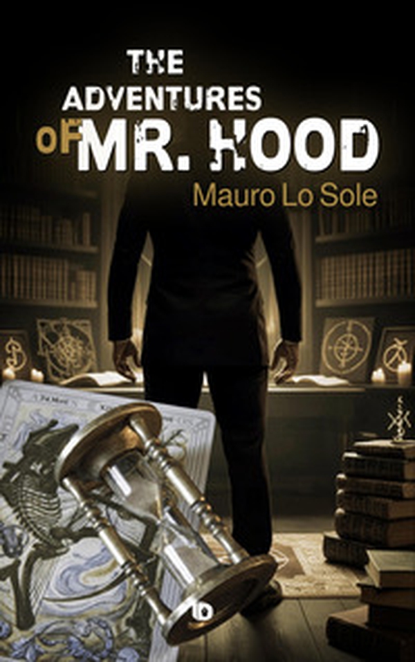 The adventures of Mr. Hood - Librerie.coop The adventures of Mr. Hood - Librerie.coop