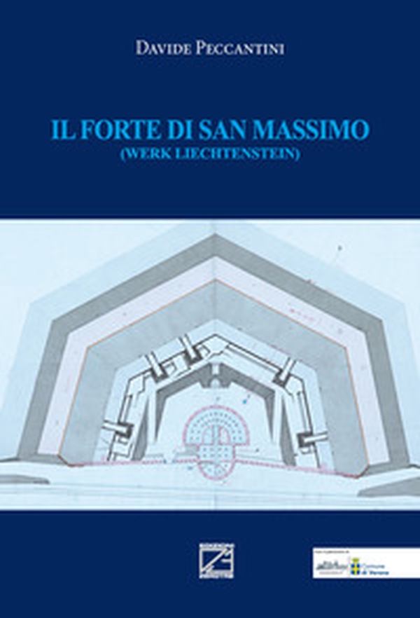 Il forte di San Massimo (werk liechtenstein) - Librerie.coop Il forte di San Massimo (werk liechtenstein) - Librerie.coop