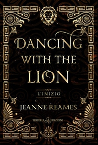 L'inizio. Dancing with the lion - Librerie.coop