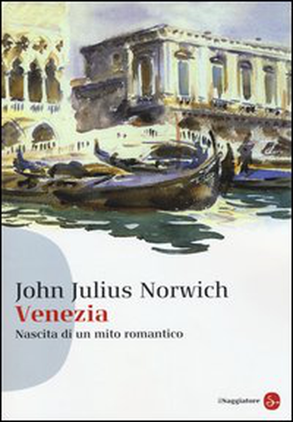 Venezia. Nascita di un mito romantico - Librerie.coop Venezia. Nascita di un mito romantico - Librerie.coop