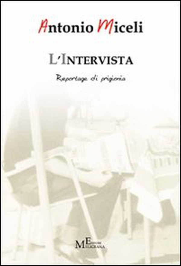 L'intervista. Reportage di prigionia - Librerie.coop L'intervista. Reportage di prigionia - Librerie.coop
