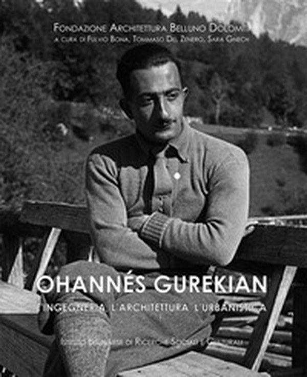 Ohannès Gurekian. L'ingegneria, l'architettura, l'urbanistica - Librerie.coop Ohannès Gurekian. L'ingegneria, l'architettura, l'urbanistica - Librerie.coop