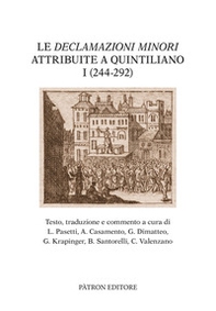Le Declamazioni minori attribuite a Quintiliano (244 -292) - I - Librerie.coop