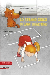 Lo strano gioco di cane Gualtiero - Librerie.coop