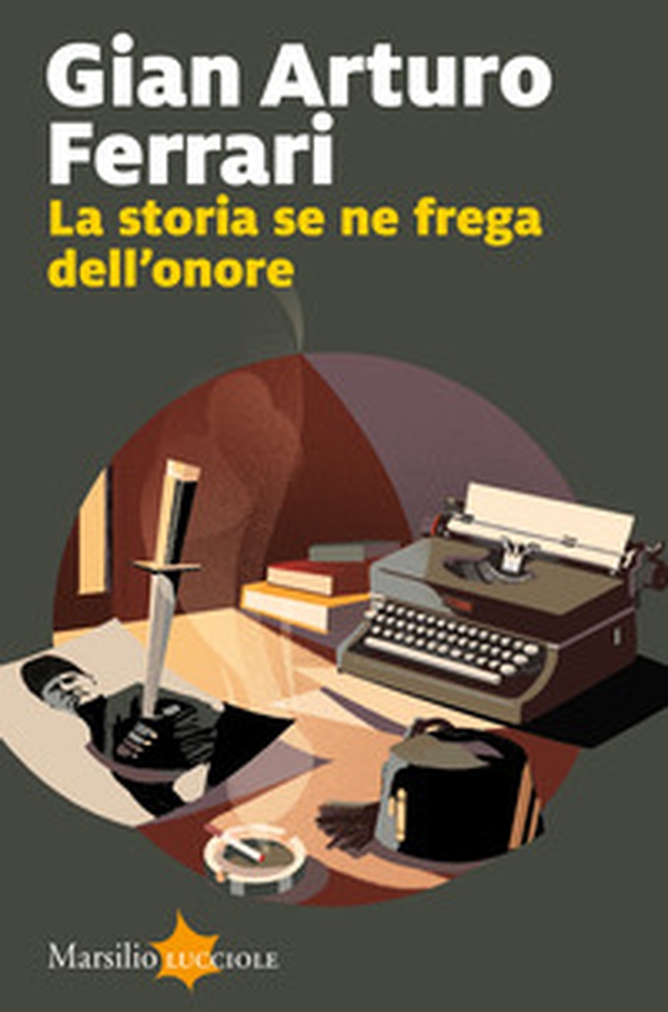 La storia se ne frega dell'onore - Librerie.coop La storia se ne frega dell'onore - Librerie.coop
