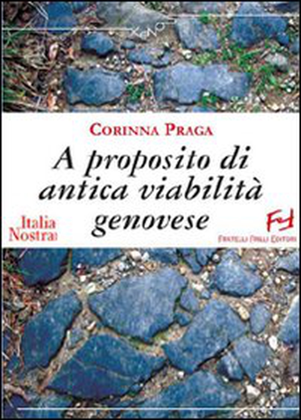 A proposito di antica viabilità genovese - Librerie.coop A proposito di antica viabilità genovese - Librerie.coop