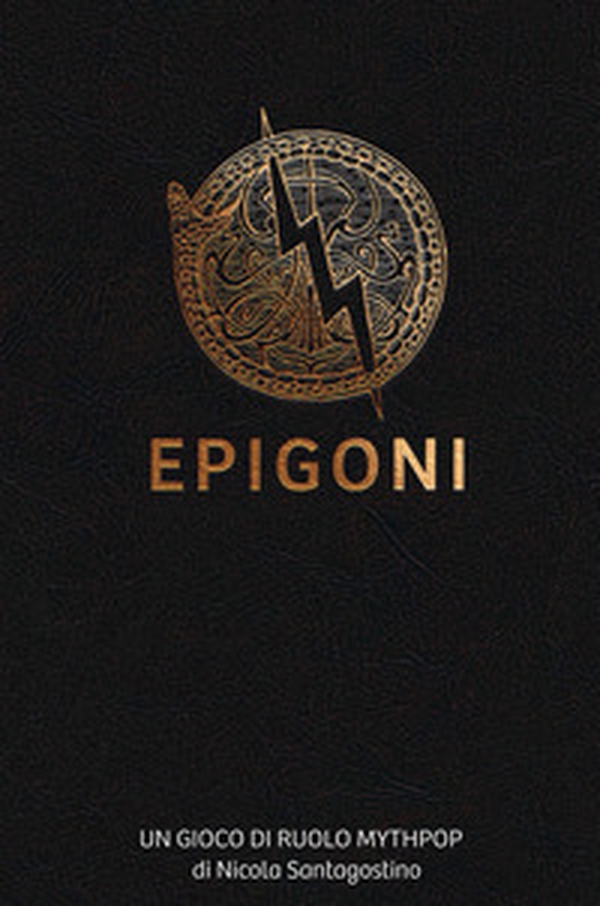 Epigoni. Un gioco di ruolo mythpop - Librerie.coop Epigoni. Un gioco di ruolo mythpop - Librerie.coop
