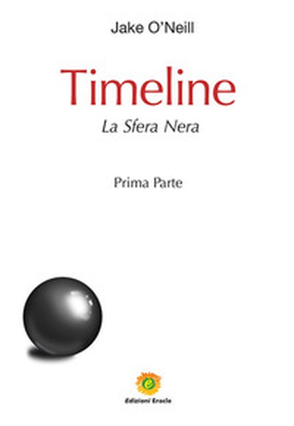 Timeline. La sfera nera - Librerie.coop Timeline. La sfera nera - Librerie.coop