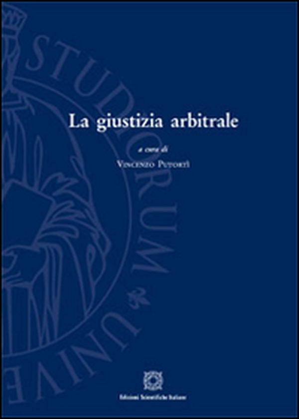 La giustizia arbitrale - Librerie.coop La giustizia arbitrale - Librerie.coop