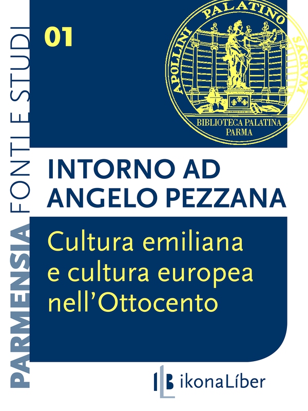 Cultura emiliana e cultura europea nell'Ottocento: intorno ad Angelo Pezzana - Librerie.coop Cultura emiliana e cultura europea nell'Ottocento: intorno ad Angelo Pezzana - Librerie.coop