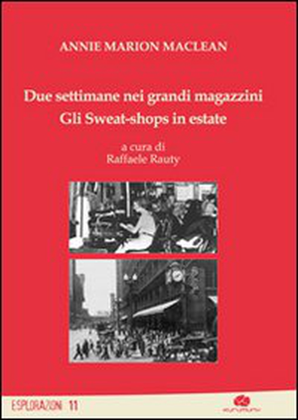 Due settimane nei grandi magazzini. Gli sweat-shop in estate - Librerie.coop Due settimane nei grandi magazzini. Gli sweat-shop in estate - Librerie.coop