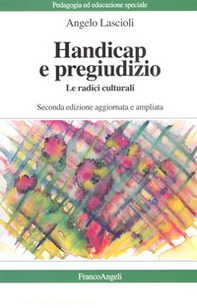 Handicap e pregiudizio. Le radici culturali - Librerie.coop