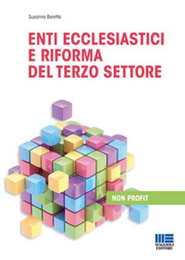 Enti ecclesiastici e riforma del terzo settore - Librerie.coop Enti ecclesiastici e riforma del terzo settore - Librerie.coop
