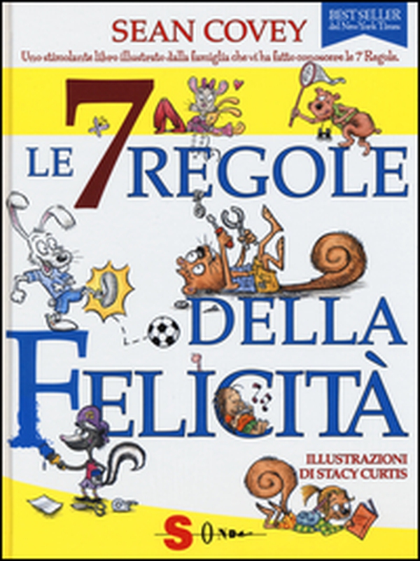 Le 7 regole della felicità - Librerie.coop Le 7 regole della felicità - Librerie.coop