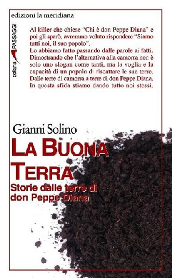 La Buona Terra. Storie dalle terre di don Peppe Diana - Librerie.coop La Buona Terra. Storie dalle terre di don Peppe Diana - Librerie.coop