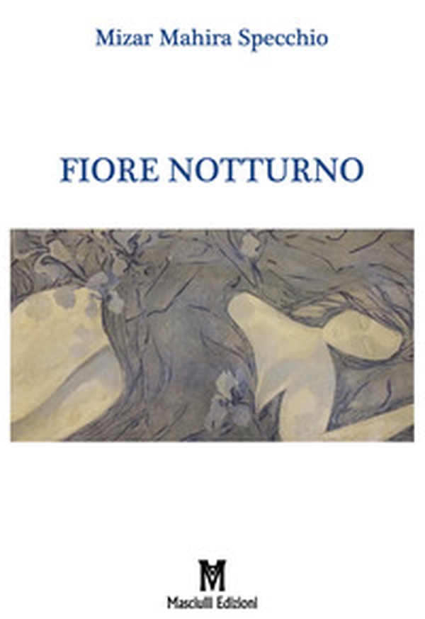 Fiore notturno - Librerie.coop Fiore notturno - Librerie.coop