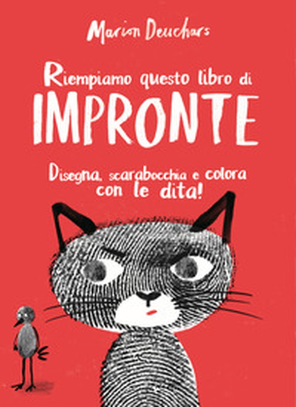 Riempiamo questo libro di impronte. Disegna, scarabocchia e colora con le dita! - Librerie.coop Riempiamo questo libro di impronte. Disegna, scarabocchia e colora con le dita! - Librerie.coop